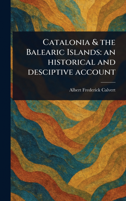 Catalonia & the Balearic Islands