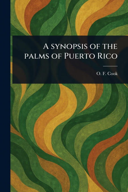 A Synopsis of the Palms of Puerto Rico