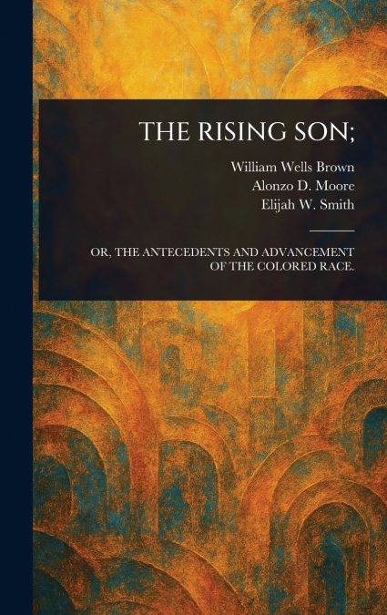 THE RISING SON;