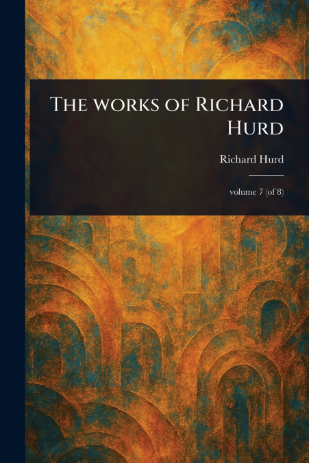 The Works of Richard Hurd