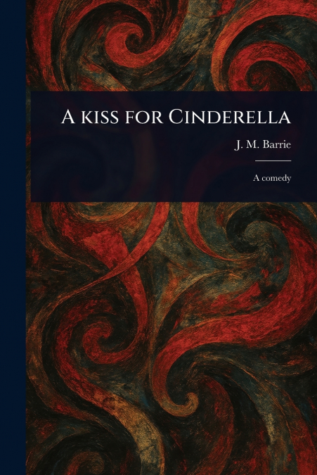 A Kiss for Cinderella