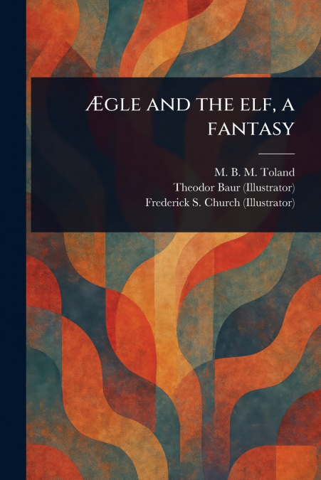Ægle and the Elf, a Fantasy