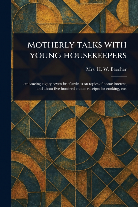 Motherly Talks With Young Housekeepers