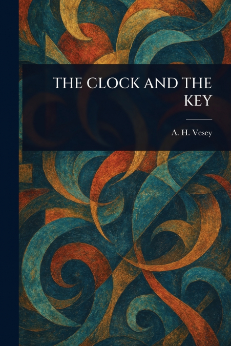 THE CLOCK AND THE KEY