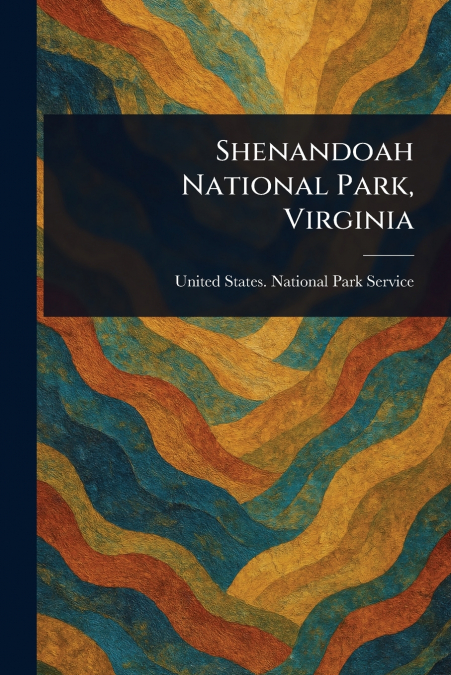 Shenandoah National Park, Virginia