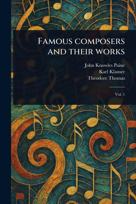 Famous Composers and Their Works