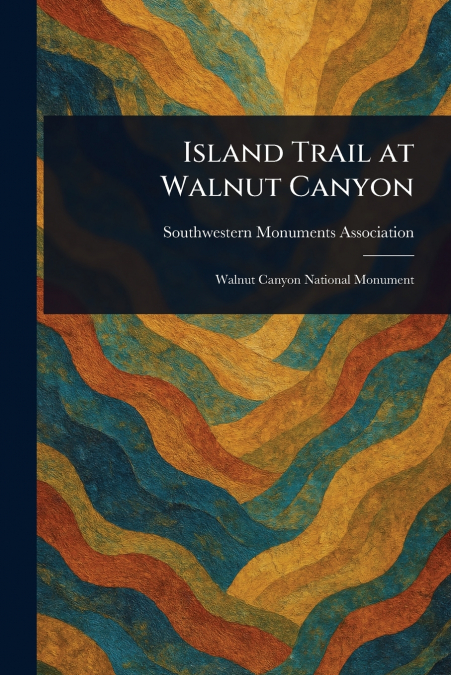 Island Trail at Walnut Canyon