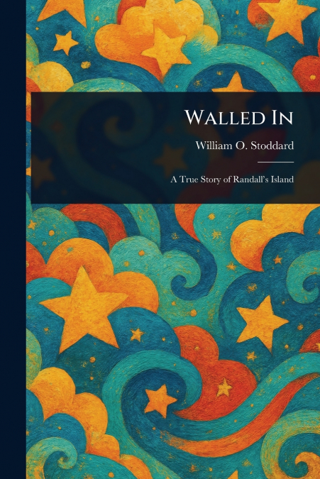 Walled In