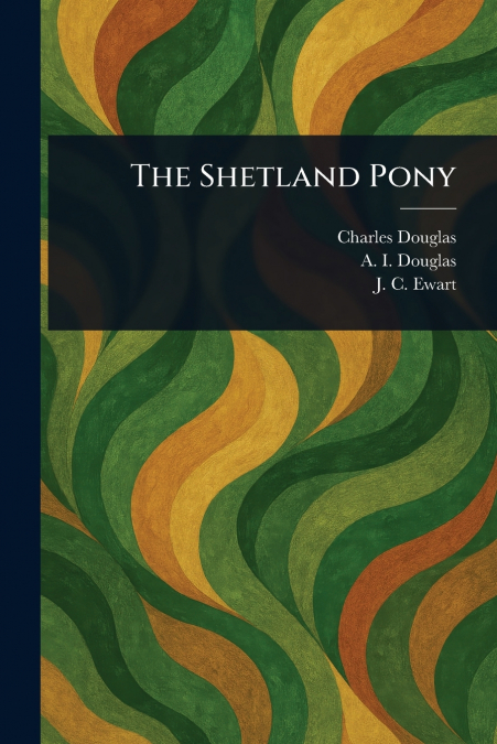 The Shetland Pony