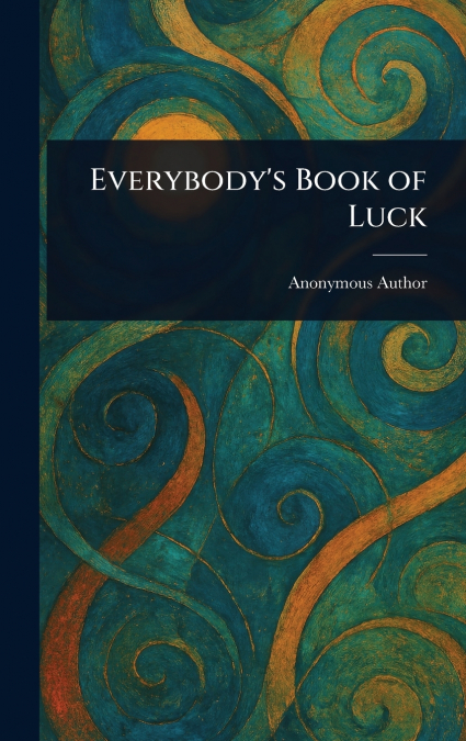 Everybody’s Book of Luck