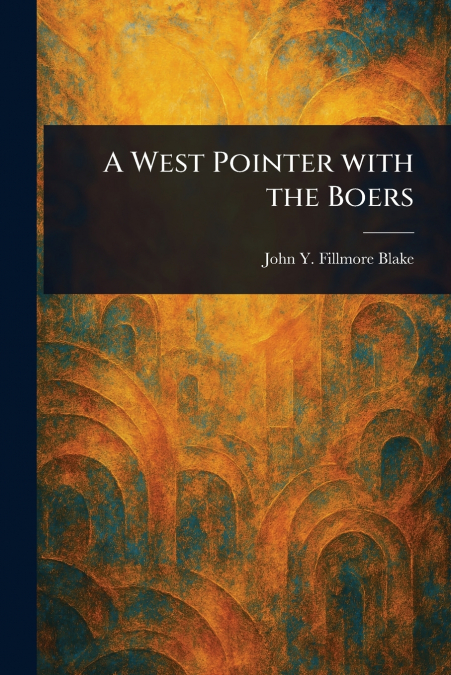 A West Pointer With the Boers