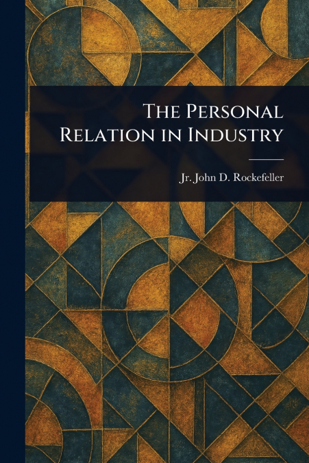 The Personal Relation in Industry