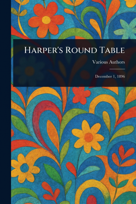 Harper’s Round Table