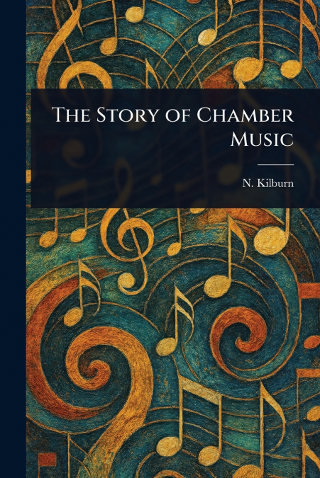 The Story of Chamber Music