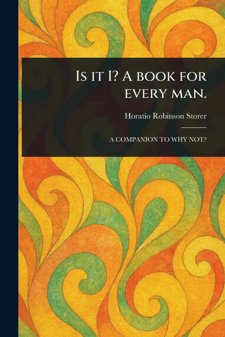 Is It I? A Book for Every Man.