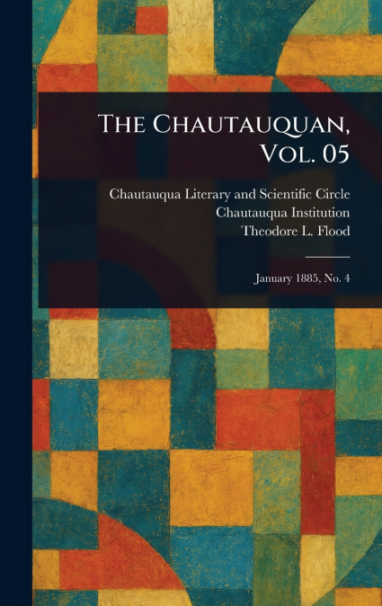 The Chautauquan, Vol. 05