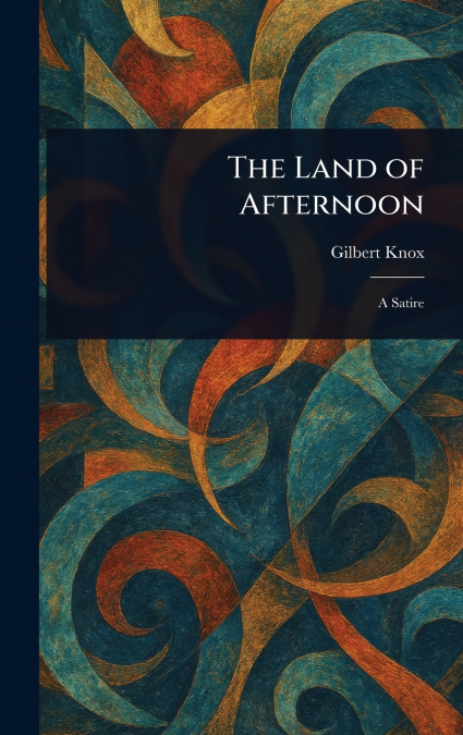 The Land of Afternoon