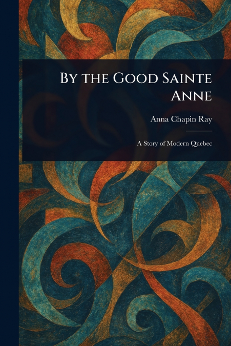 By the Good Sainte Anne
