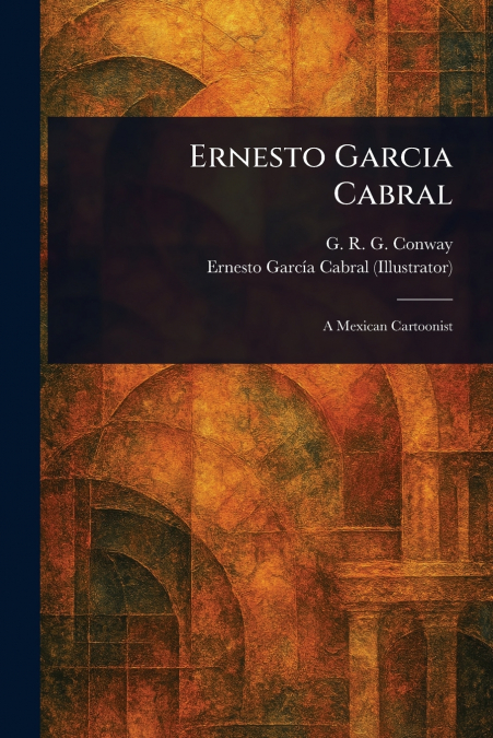 Ernesto Garcia Cabral