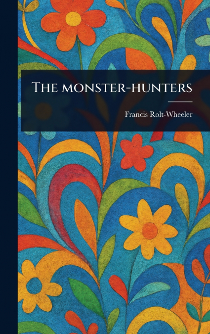 The Monster-hunters