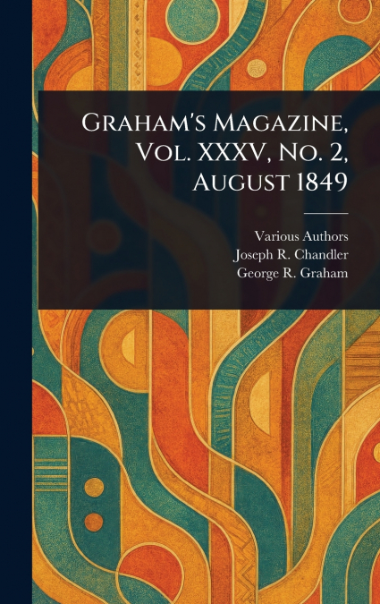 Graham’s Magazine, Vol. XXXV, No. 2, August 1849