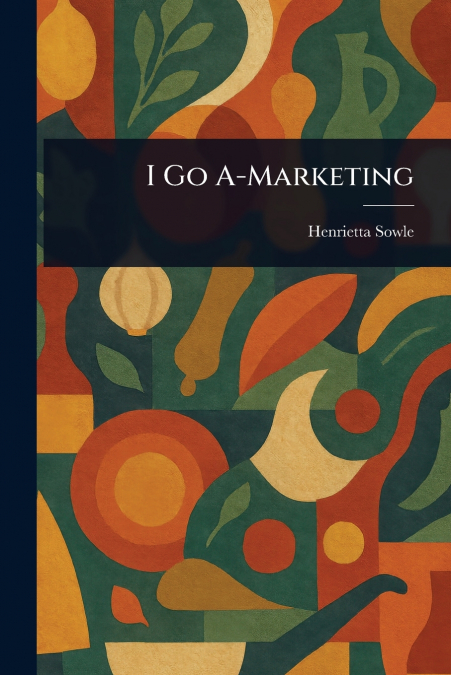 I Go A-Marketing
