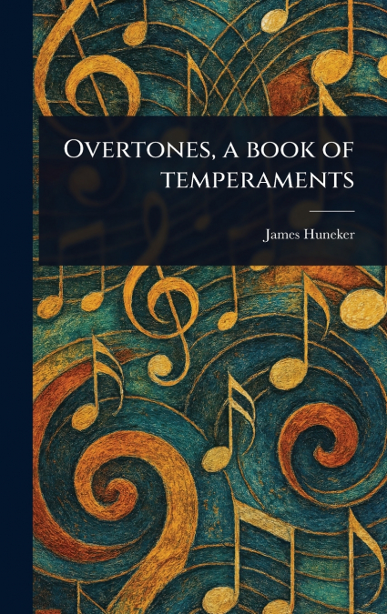 Overtones, a Book of Temperaments
