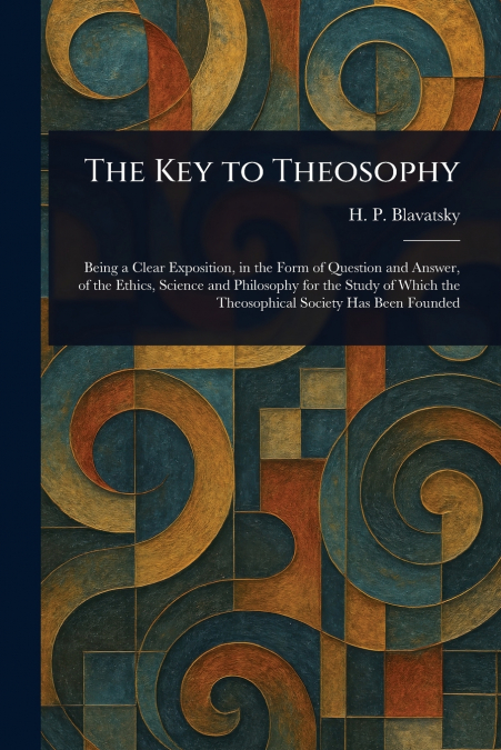 The Key to Theosophy