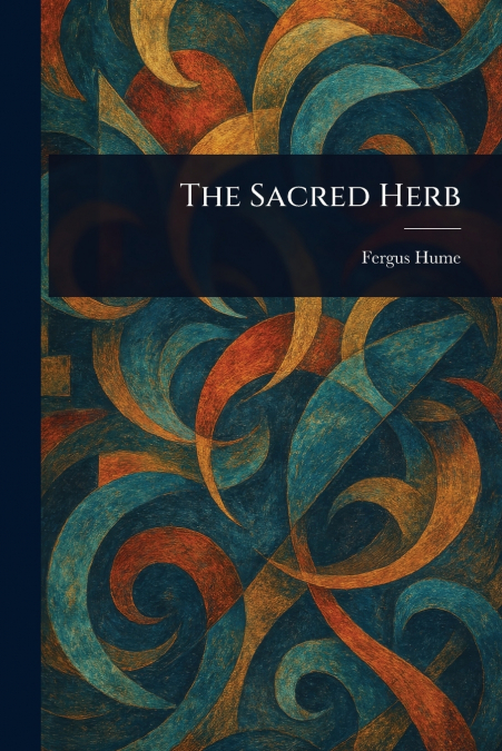 The Sacred Herb