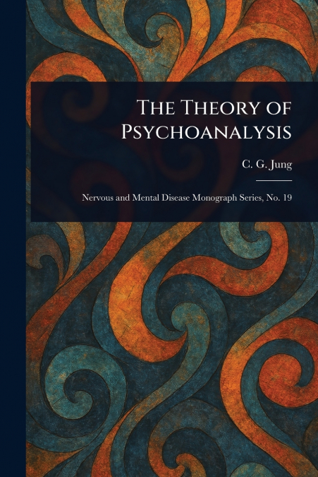 The Theory of Psychoanalysis