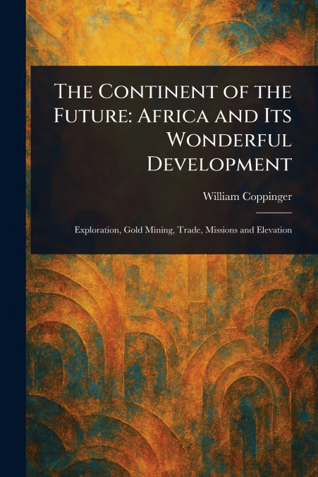 The Continent of the Future