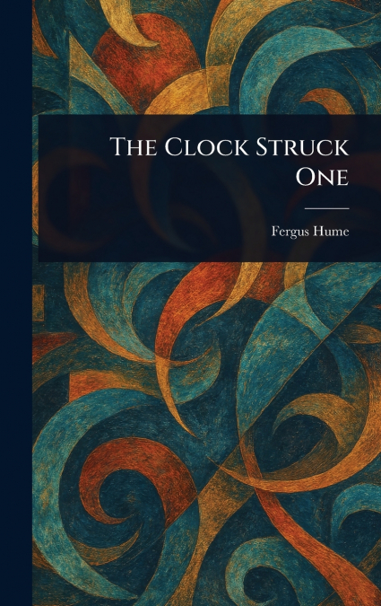 The Clock Struck One