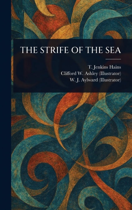 THE STRIFE OF THE SEA