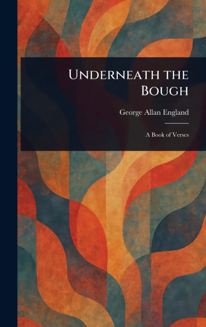 Underneath the Bough