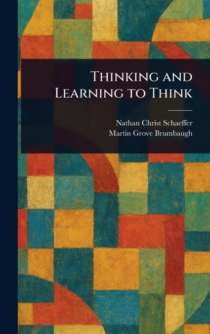 Thinking and Learning to Think