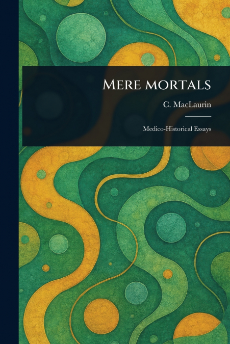 Mere Mortals