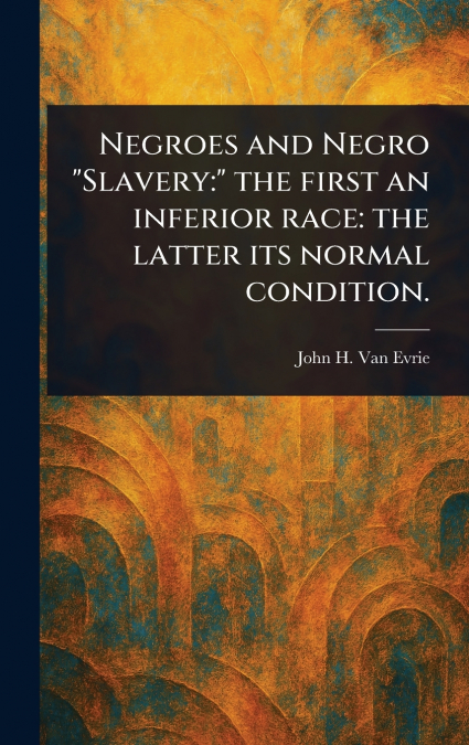 Negroes and Negro 'Slavery