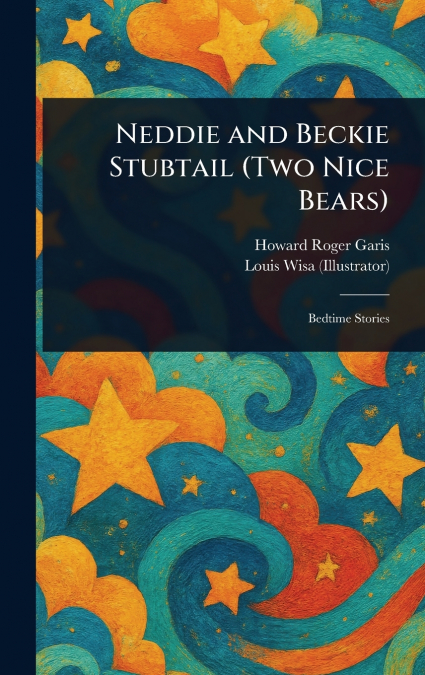 Neddie and Beckie Stubtail (Two Nice Bears)