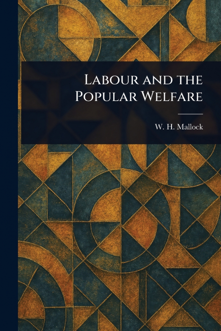 Labour and the Popular Welfare