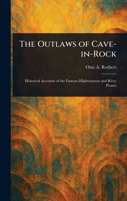 The Outlaws of Cave-in-Rock