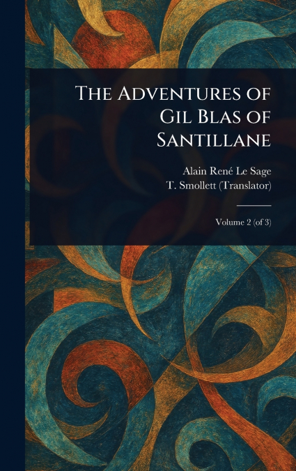 The Adventures of Gil Blas of Santillane