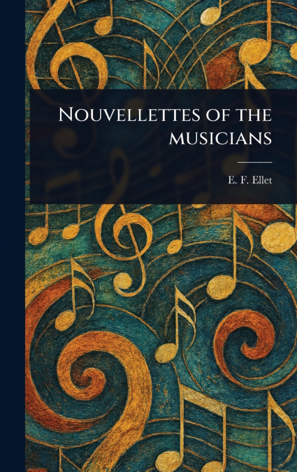 Nouvellettes of the Musicians