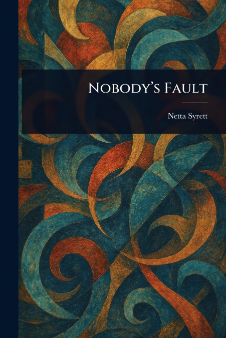 Nobody’s Fault