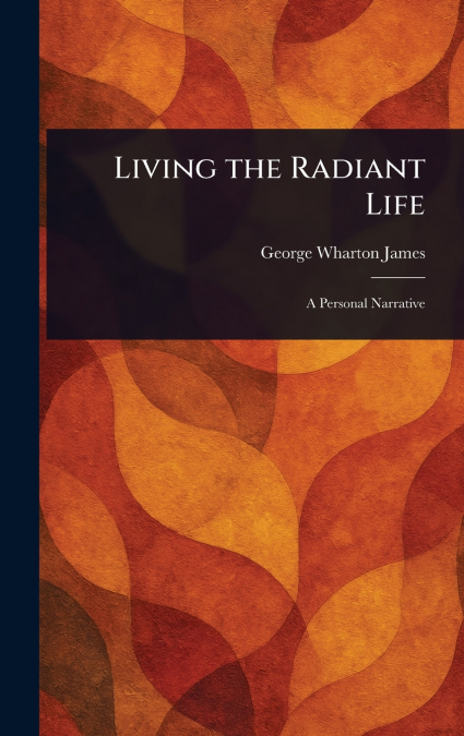 Living the Radiant Life