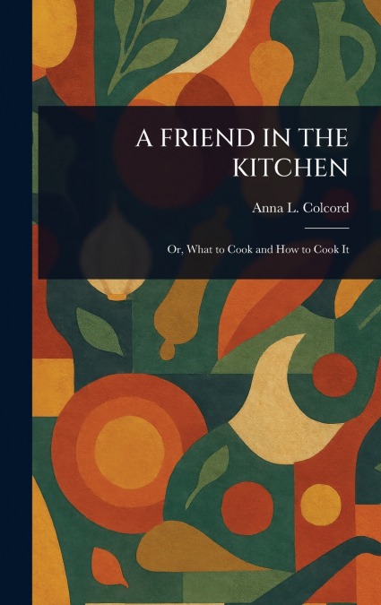 A FRIEND IN THE KITCHEN