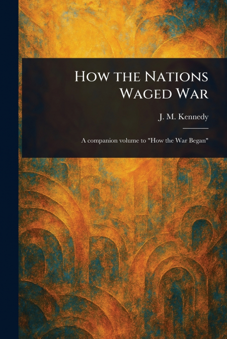 How the Nations Waged War
