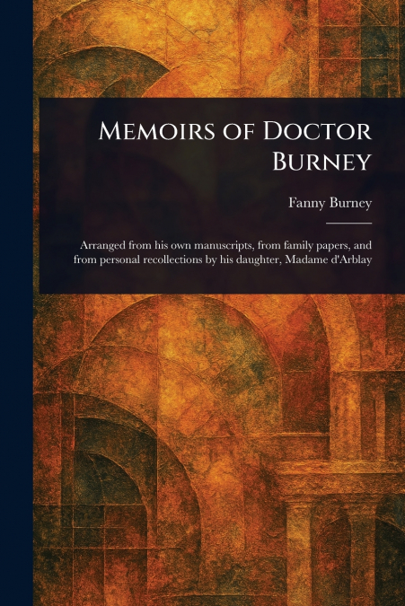 Memoirs of Doctor Burney