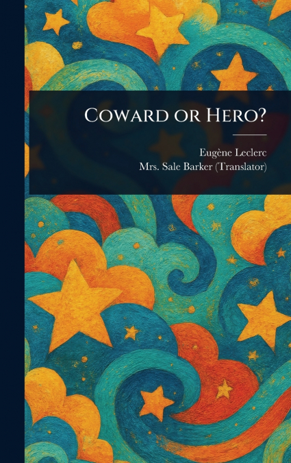 Coward or Hero?