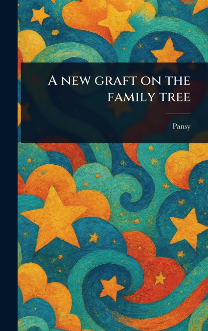 A New Graft on the Family Tree
