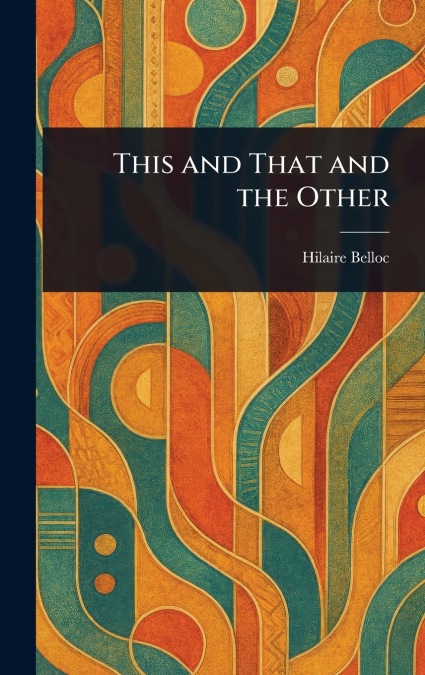 This and That and the Other
